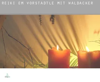 Reiki em  Vorstädtle mit Waldacker