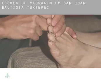 Escola de massagem em  San Juan Bautista Tuxtepec