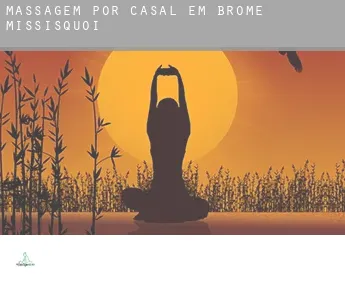 Massagem por casal em  Brome-Missisquoi