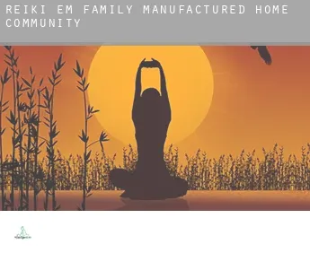 Reiki em  Family Manufactured Home Community