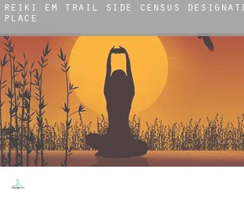 Reiki em  Trail Side